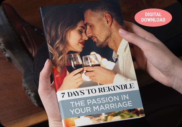 7 Days to Rekindle the Passion in Your Marriage eBook